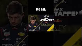 he's too powerful  | Max Verstappen memes