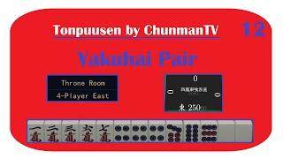 [T12] Yakuhai Pair | Tonpuusen by ChunmanTV | Riichi Mahjong