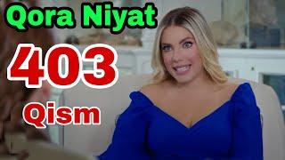 QORA NIYAT 403 QISM UZBEK TILIDA TURK SERIALI/ КОРА НИЯТ 403 КИСМ ТУРК СЕРИАЛИ Yangi Sezon Realuz