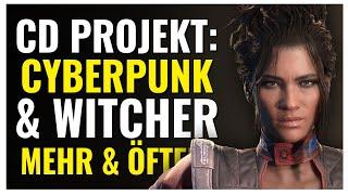 CD Projekt will ÖFTER und MEHR! News Update