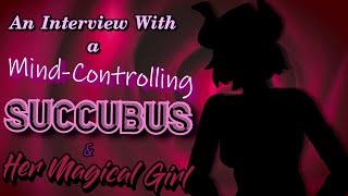 [ASMR] An Interview w/ a Mind-Controlling Succubus [Hypnosis Demo] [Magical Girl] [Majestic Shields]