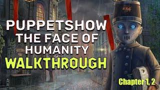 PuppetShow 8 The Face Of Humanity Chapters 1, 2 Walkthrough No Skips | @GAMZILLA-