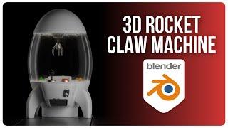 Making Rocket Claw Machine in Blender | 3D Modeling