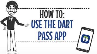 DART Pass App Tutorial [Revised 2021]