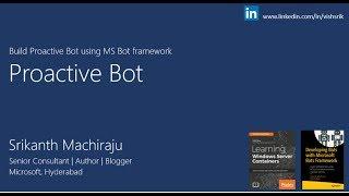 Learn to build Proactive Bot in 30 Minutes