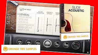 SLIDE Acoustic ORANGE TREE SAMPLES - #DEMO All "Presets
