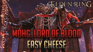 ELDEN RING - Mohg Lord of Blood EASY CHEESE (PATCHED)