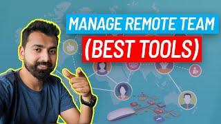 Tools for Remote Teams - Team Management tools we use in our Remote Company