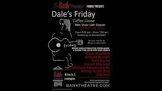 Nov 2021, Dale's Friday Coffee House Presented by The Bank Theatre in beautiful downtown Leamington.