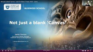 Not just a blank 'Canvas'. Learn Do Share (7 Sept, 2023) -  Jamie