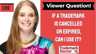 If A Trademark Is Cancelled or Expired, Can I Use It? | Trademark Attorney Angela Langlotz Explains