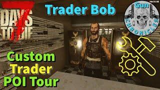 7 Days To Die - Custom Trader Bob Compound - 2023 Episode 02