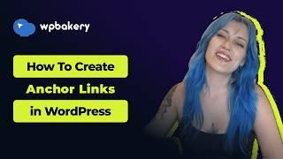 Create anchor links (page jumps) in WordPress | Classic editor, Gutenberg, and WPBakery