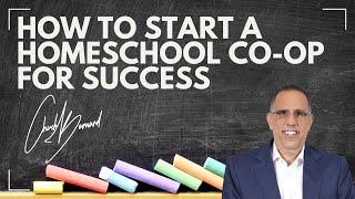 How to Start a Homeschool Co Op for success