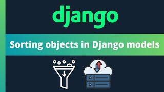 Sorting your objects in Django Models with Django admin