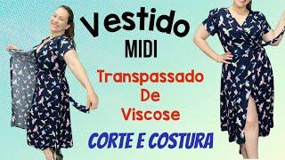 VESTIDO MIDI TRANSPASSADO DE VISCOSE COM MANGA CORTE E COSTURA FÁCIL #dress #vestidos