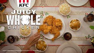 KFC Juicy Whole Chicken; Juicy, Crispy, Tender!