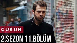 Çukur 2.Sezon 11.Bölüm