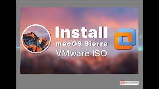 How to Install macOS Sierra 10.12.6 on VMware