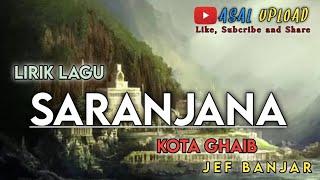 Saranjana kota ghaib - lirik Lagu - Asal Upload