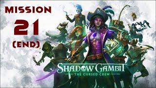 Shadow Gambit: The Cursed Crew Walkthrough: Mission 21 [HARD] {END} (No Commentary)