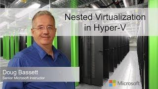 Nested Virtualization in Hyper-V