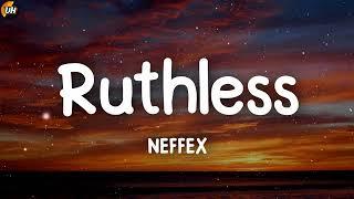 NEFFEX - Ruthless [Lyrics video]