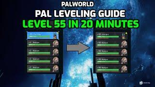 Palworld: End Game Pal Leveling Guide | 4 Pals from Lv 1 to Lv 55 in 20 Minutes