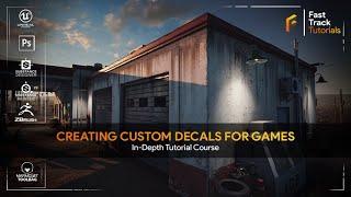 Creating Custom Decals for Games – In-Depth Tutorial Course