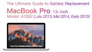 Battery Replacement for MacBook Pro A1502(2013 2014 2015)