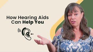 How Hearing Aids Can Help You