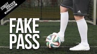 Learn The Fake Pass | Street Soccer International