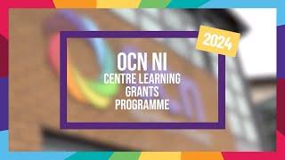 OCN NI Centre Learning Grants - 2024 Launch