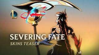 Severing Fate | Night & Dawn 2021 Skins Teaser - League of Legends