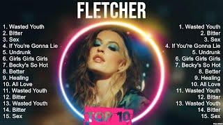 Top Hits FLETCHER 2023 ~ Best FLETCHER playlist 2023