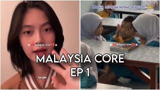 Malaysia Core (EP1)