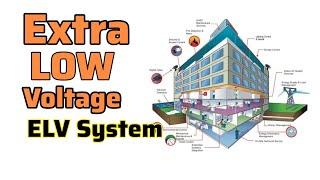 What Is ELV System | Extra Low Voltage System