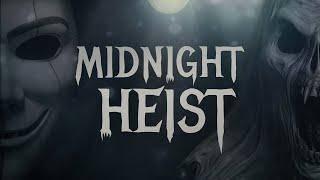 Midnight Heist - Hack of A Fun Time with @Mrs_Infinity_ @313VeeGaming @Sarcastic_Mage