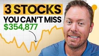Don't Miss BUYING These 3 Stocks