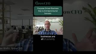 Purpose Driven Business Key to Entrepreneurial Success