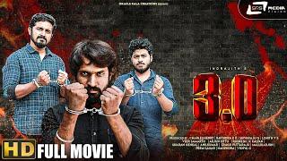 "3.0" I HD Kannada Full Movie I Shashi Kiran N I Nishkala Gowda I Indrajith K K I Veer Samarth