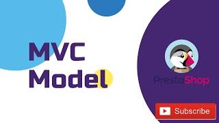 [Part 07] MVC Model | How MVC Model work | MVC In Prestashop