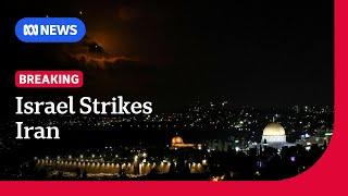 Israeli military says it is conducting precise strikes on military targets in Iran | ABC News