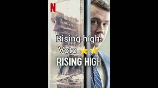 Rising high. Voto ⭐⭐. #risinghigh