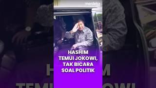 Hashim Temui Jokowi di Solo, Tegaskan Tak Bicara Politik #merdekaplus