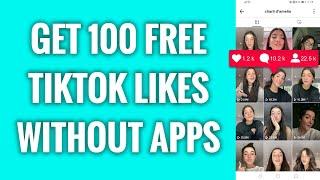 How To Get 100 Free TikTok Likes Without Apps