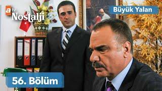 Büyük Yalan 56. Bölüm | FULL HD