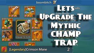 5300 Champ Chest Opening! Upgrading the Mythic Champ Trap! Lords Mobile.