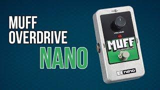 MUFF OVERDRIVE NANO / ELECTRO HARMONIX / REVIEW ESPAÑOL