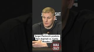 Sergei Pavlovich predicts Tom Aspinall vs. Curtis Blaydes 2 at UFC 304 #ufc304 #mma